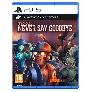 Retropolis 2 Never Say Goodbye Playstation 5 PSVR2 Requis